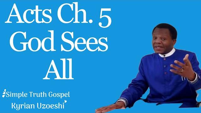 Acts ch. 5 god sees all by kyrian uzoeshi Acts ch. 5 god sees all by kyrian uzoeshi