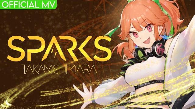 Sparks - takanashi kiara (official music video) Sparks - takanashi kiara (official music video)