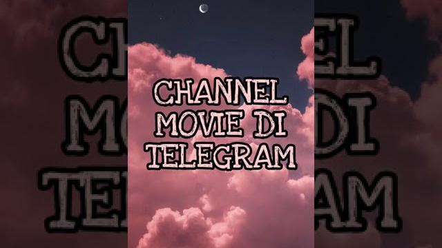 Channel movie di telegram Channel movie di telegram