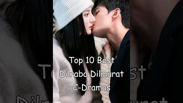Top 10 best dilraba dilmurat chinese dramas #cdrama #dramalist #chinesedrama #dilrabadilmurat Top 10 best dilraba dilmurat chinese dramas #cdrama #dramalist #chinesedrama #dilrabadilmurat