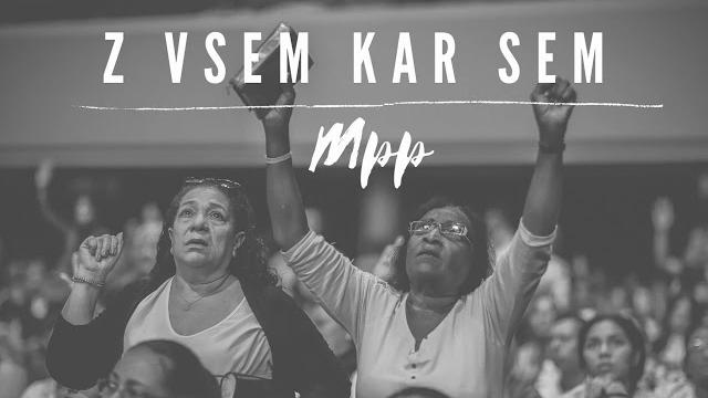 Zbor mpp - z vsem kar sem Zbor mpp - z vsem kar sem