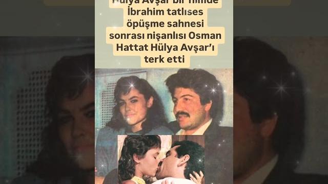 Hülya avşar bir filmde i̇brahim tatlıses öpüşme sahnesi sonrası nişanlısı osman hattat Hülya avşar bir filmde i̇brahim tatlıses öpüşme sahnesi sonrası nişanlısı osman hattat