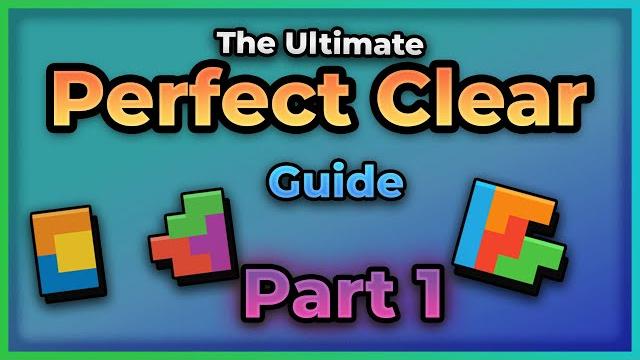 Perfect clear guide! – tetris (part 1) Perfect clear guide! – tetris (part 1)