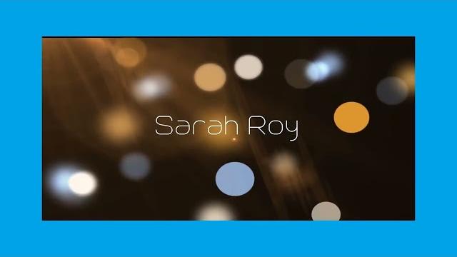 Sarah roy - appearance Sarah roy - appearance