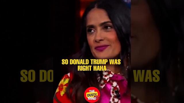 Donald trump was right about salma hayek #shorts Donald trump was right about salma hayek #shorts