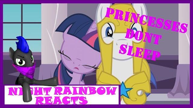Night rainbow reacts: princesses don't sleep Night rainbow reacts: princesses don't sleep