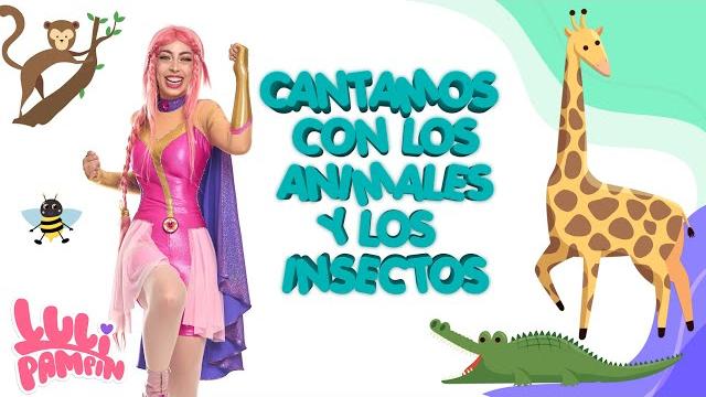 Lu li pampín - cantamos con los animales y los insectos Lu li pampín - cantamos con los animales y los insectos