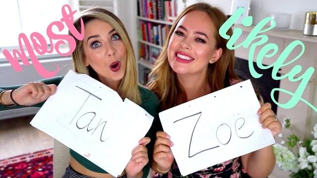 Most likely to : tanya edition | zoella Most likely to : tanya edition | zoella