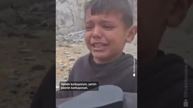 İsrail saldırısında korkan filistinli küçük çocuğun sözleri ve gözyaşları yürekleri burktu İsrail saldırısında korkan filistinli küçük çocuğun sözleri ve gözyaşları yürekleri burktu