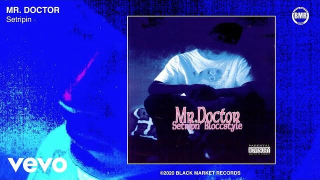 Mr doctor - setripin (official audio - explicit) Mr doctor - setripin (official audio - explicit)