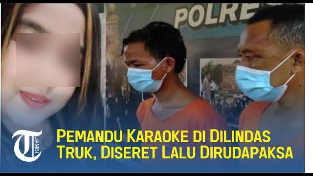 Setelah dilindas truk, pemandu karaoke di malang bukannya ditolong, diseret lalu dirudapaksa dalbo Setelah dilindas truk, pemandu karaoke di malang bukannya ditolong, diseret lalu dirudapaksa dalbo