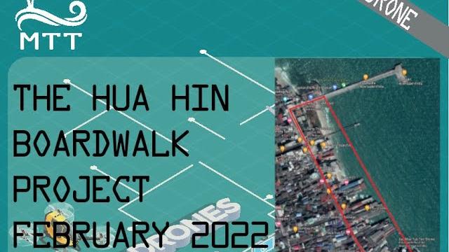 The hua hin boardwalk project - february 2022 The hua hin boardwalk project - february 2022