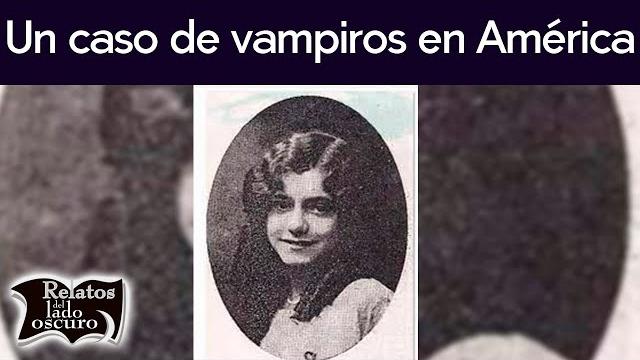 El caso de vampiros en américa | relatos del lado oscuro El caso de vampiros en américa | relatos del lado oscuro