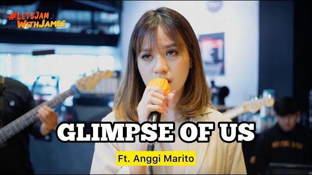 Glimpse of us - anggi marito ft. fivein #letsjamwithjames Glimpse of us - anggi marito ft. fivein #letsjamwithjames