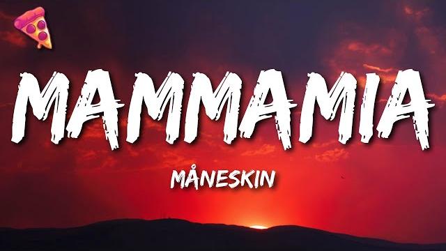 Måneskin - mammamia Måneskin - mammamia