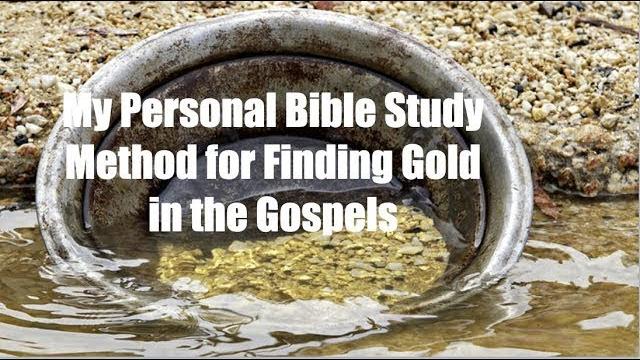 Wwj-02 the way to mine treasures during your bible study-my personal bible studymethod in thegospels Wwj-02 the way to mine treasures during your bible study-my personal bible studymethod in thegospels