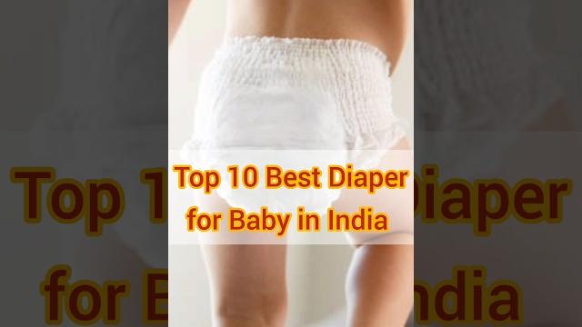 Top 10 best diaper for new born baby in india 2024 #shorts #shortvideo #top10 #youtubeshorts #short Top 10 best diaper for new born baby in india 2024 #shorts #shortvideo #top10 #youtubeshorts #short
