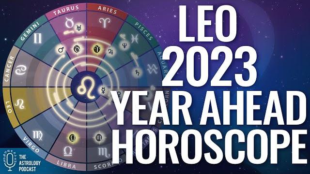 Leo 2023 year ahead horoscope & astrology forecast Leo 2023 year ahead horoscope & astrology forecast