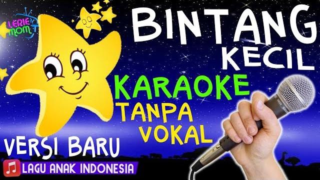 Bintang kecil ⭐ lagu anak versi karaoke tanpa vokal Bintang kecil ⭐ lagu anak versi karaoke tanpa vokal