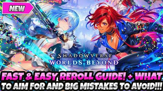 *fast & easy reroll guide!* + what to aim for! big mistakes to avoid (shadowverse worlds beyond *fast & easy reroll guide!* + what to aim for! big mistakes to avoid (shadowverse worlds beyond