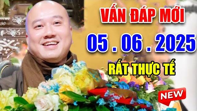 Vấn đáp 'chọn lọc mới" câu hỏi rất thực tế ngày 05. 06. 2025 - thầy thích pháp hòa #rất hay Vấn đáp 'chọn lọc mới" câu hỏi rất thực tế ngày 05. 06. 2025 - thầy thích pháp hòa #rất hay