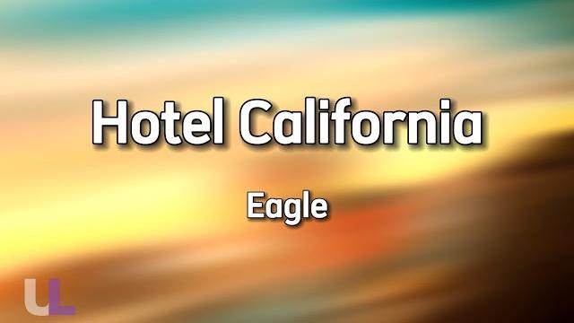 Hotel california - eagle (lyric) Hotel california - eagle (lyric)