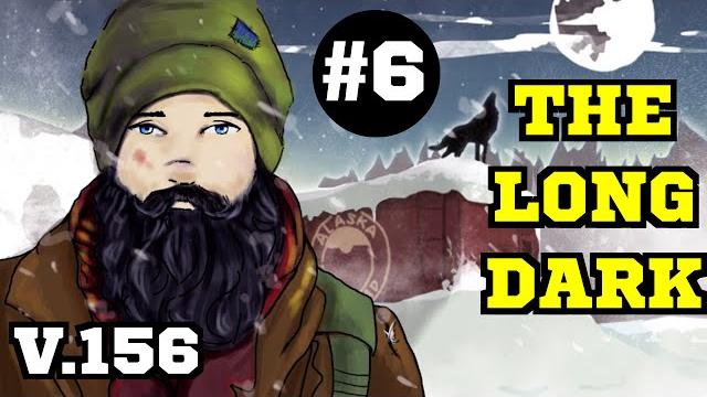 The long dark - новая локация (alpha v.156) #6 The long dark - новая локация (alpha v.156) #6