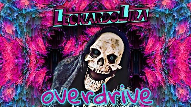 Leonardo lira - overdrive Leonardo lira - overdrive