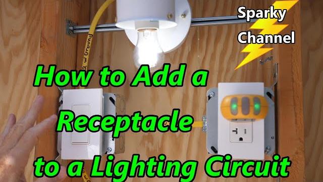 How to add a receptacle to a lighting circuit How to add a receptacle to a lighting circuit