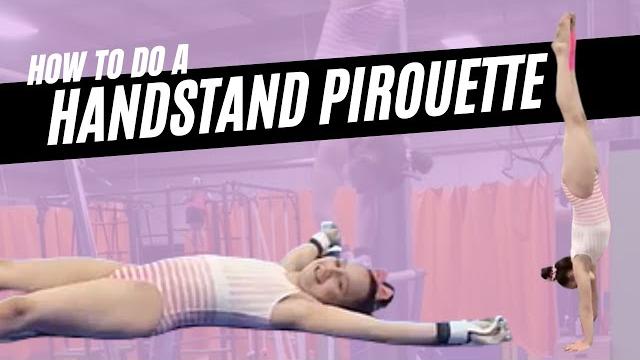 How to do a handstand pirouette How to do a handstand pirouette