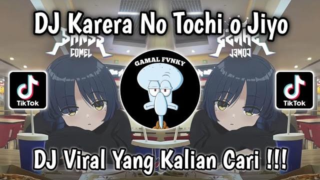 Dj karera no tochi o jiyo | dj karera no tochi ni kunrin shiteiru viral tiktok terbaru 2025 mengkane Dj karera no tochi o jiyo | dj karera no tochi ni kunrin shiteiru viral tiktok terbaru 2025 mengkane