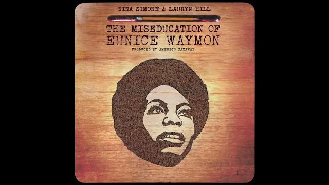 Nina simone & lauryn hill - the miseducation of eunice waymon (full album) | amerigo gazaway Nina simone & lauryn hill - the miseducation of eunice waymon (full album) | amerigo gazaway