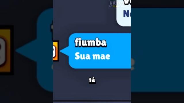 O fiumba xingou minha mãe! #brawlstars O fiumba xingou minha mãe! #brawlstars