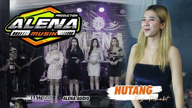 Hutang - rizki mbambot || om alena musik Hutang - rizki mbambot || om alena musik