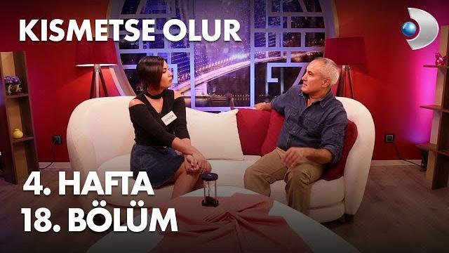Kısmetse olur 4. hafta 18. bölüm Kısmetse olur 4. hafta 18. bölüm