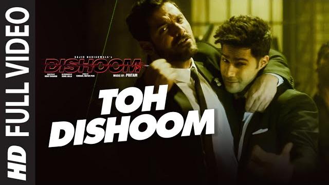 Toh dishoom full video song: dishoom | john abraham, varun dhawan | pritam, raftaar, shahid mallya Toh dishoom full video song: dishoom | john abraham, varun dhawan | pritam, raftaar, shahid mallya