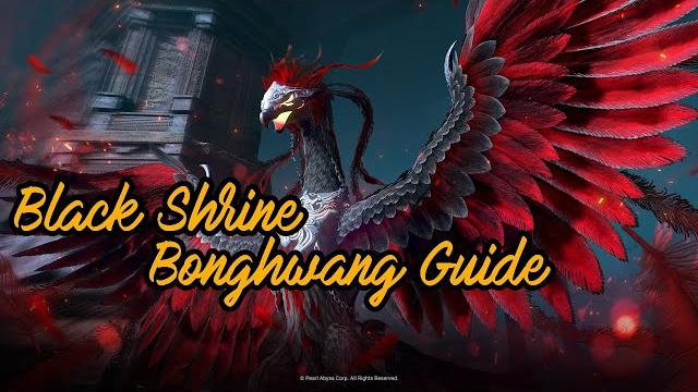 Bdo black shrine ~ dark bonghwang guide Bdo black shrine ~ dark bonghwang guide