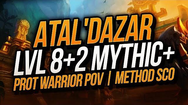 Level 8 + 2 atal'dazar mythic+ (battle for azeroth beta) | prot warrior pov | method sco Level 8 + 2 atal'dazar mythic+ (battle for azeroth beta) | prot warrior pov | method sco
