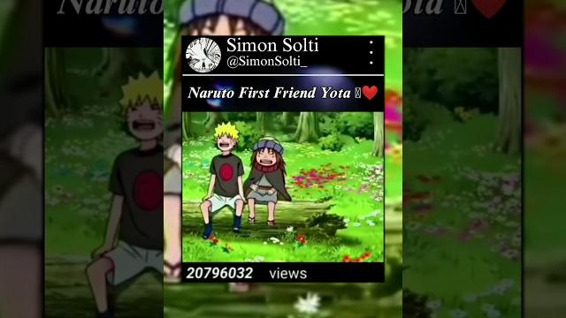 Naruto first friend yota️ #shorts #naruto #yota Naruto first friend yota️ #shorts #naruto #yota