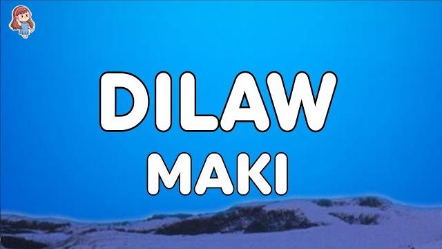 Maki - dilaw (lyrics) Maki - dilaw (lyrics)
