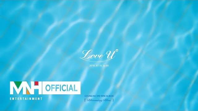 Chung ha 청하 'love u' official mv teaser 1 Chung ha 청하 'love u' official mv teaser 1