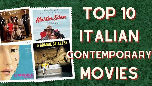 Top contemporary italian movies to watch Top contemporary italian movies to watch