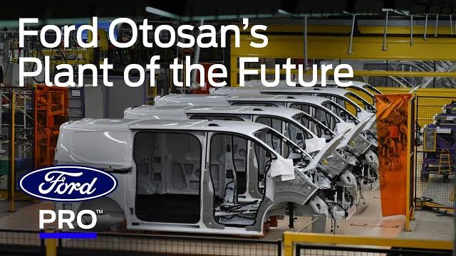 Ford otosan: step inside the plant of the future Ford otosan: step inside the plant of the future