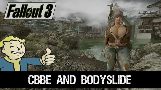 Fallout 3 - how to install cbbe and bodyslide Fallout 3 - how to install cbbe and bodyslide