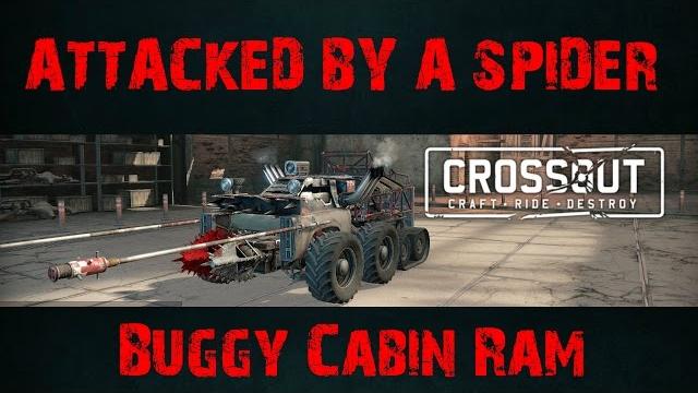 Crossout part 35: i was attacked by a spider | buggy cabin ram | super low structure cabin Crossout part 35: i was attacked by a spider | buggy cabin ram | super low structure cabin