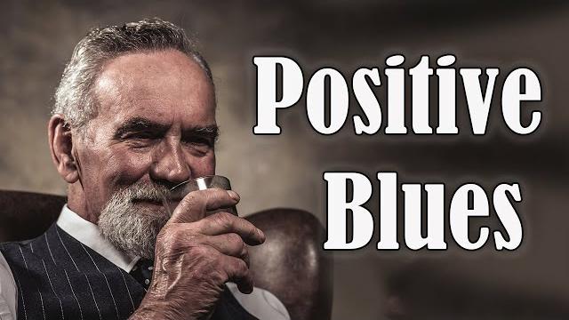 Positive blues - good mood blues music for happy morning Positive blues - good mood blues music for happy morning