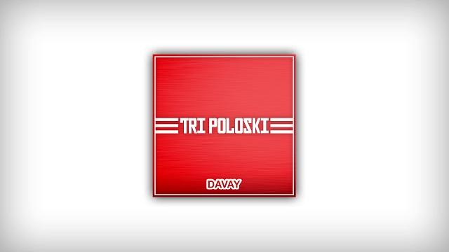 Davay - tri poloski (audio) Davay - tri poloski (audio)