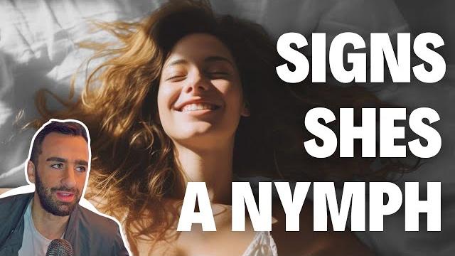 How to tell if a woman is a nymph How to tell if a woman is a nymph