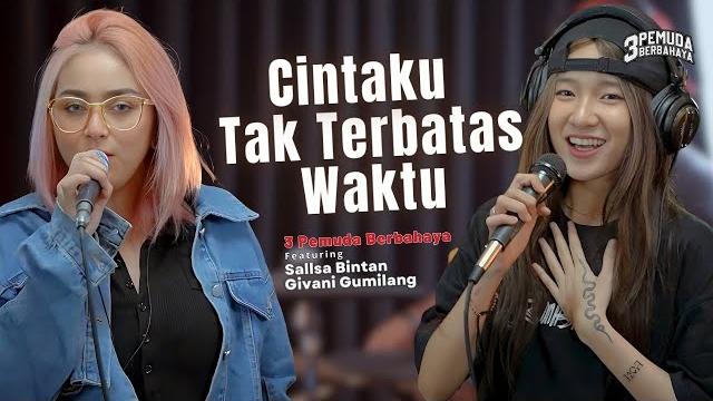 Cintaku tak terbatas waktu - anie carera | 3pemuda berbahaya feat sallsa bintan & givani gumilang Cintaku tak terbatas waktu - anie carera | 3pemuda berbahaya feat sallsa bintan & givani gumilang
