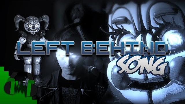 Fnaf sister location song (left behind) - dagames Fnaf sister location song (left behind) - dagames